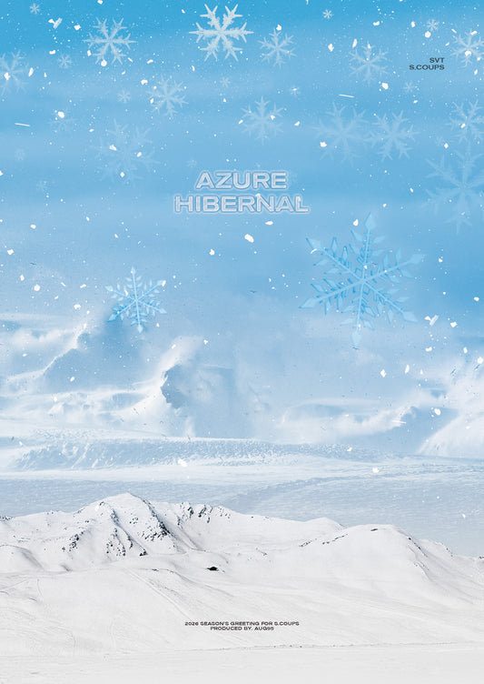 2026 𝐀𝐔𝐆𝟗𝟓 SEASON'S GREETING 𝐀𝐙𝐔𝐑𝐄 𝐇𝐈𝐁𝐄𝐑𝐍𝐀𝐋 for S.COUPS